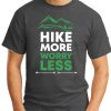 Hike More Worry Less dark heather