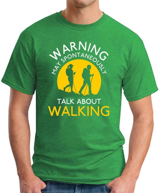 WARNING MAY SPONTANEOUSLY TALK ABOUT WALKING green