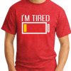 I'M TIRED red