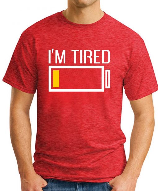 I'M TIRED red