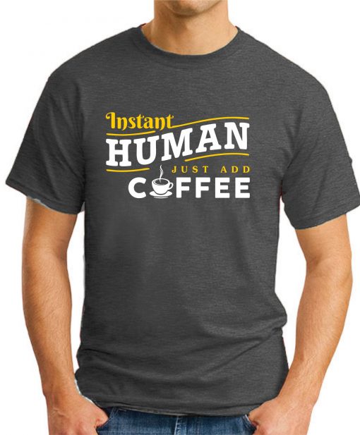 INSTANT HUMAN JUST ADD COFFEE dark heather