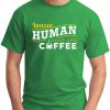 INSTANT HUMAN JUST ADD COFFEE green