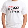 INSTANT HUMAN JUST ADD COFFEE white