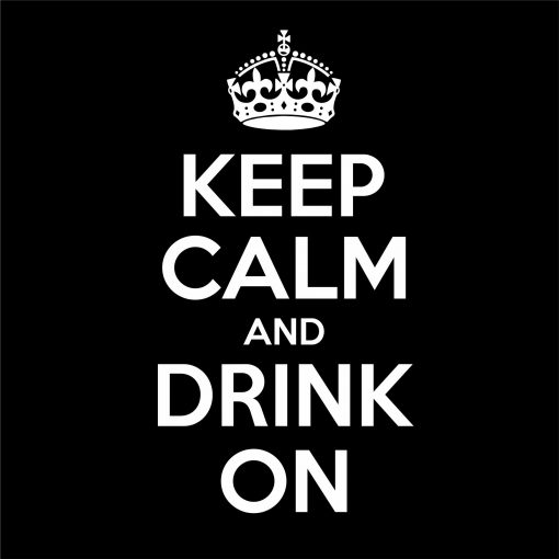 KEEP CALM AND DRINK ON thumbnail