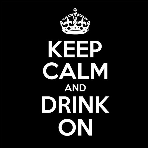 KEEP CALM AND DRINK ON thumbnail