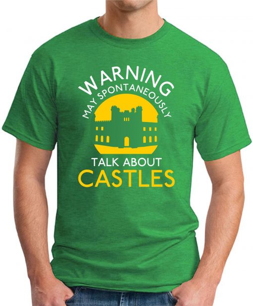 MAY SPONTANEOUSLY TALK ABOUT CASTLES green