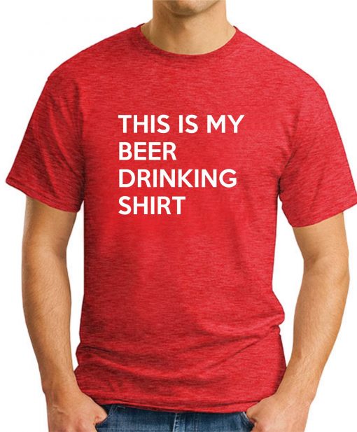 THIS IS MY DRINKING SHIRT red
