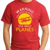 WARNING MAY SPONTANEOUSLY TALK ABOUT PLANES red