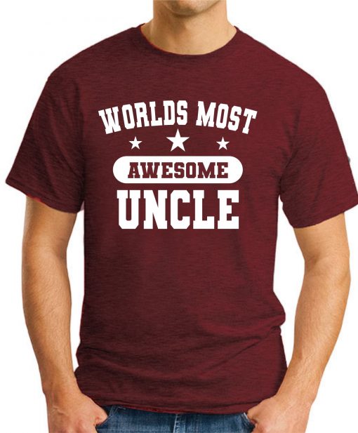 WORLDS MOST AWESOME UNCLE maroon