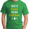 WRITE CODE DRINK COFFEE green