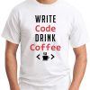 WRITE CODE DRINK COFFEE white