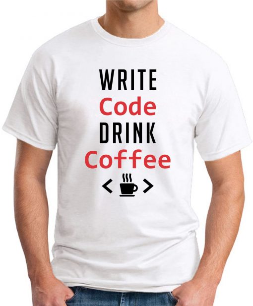WRITE CODE DRINK COFFEE white