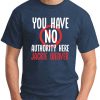 You have No Authority Here Jackie Weaver navy