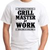 GRILL MASTER AT WORK white
