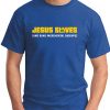 JESUS SAVES AND RUNS BACKUPS royal blue